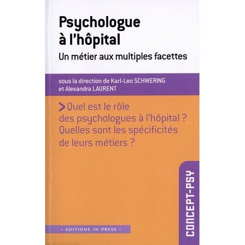 Psychologue À L'hôpital - Un Métier Aux Multiples Facettes