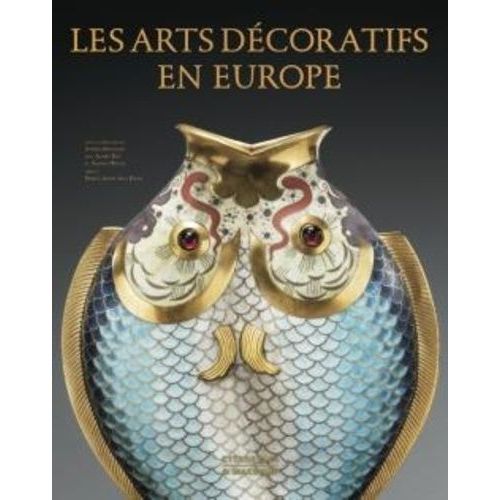 Les Arts Décoratifs En Europe