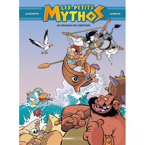 Les Petits Mythos - Tome 6 - Les Dessous De L'odyssée