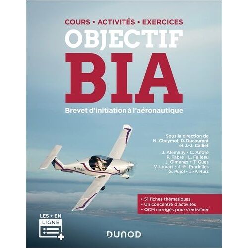 Objectif Bia - Brevet D'initiation À L'aéronautique, Cours - Activités - Exercices