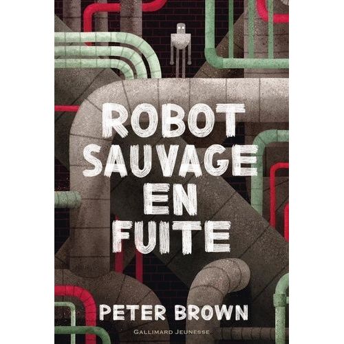 Robot Sauvage - Tome 2 - Robot Sauvage En Fuite