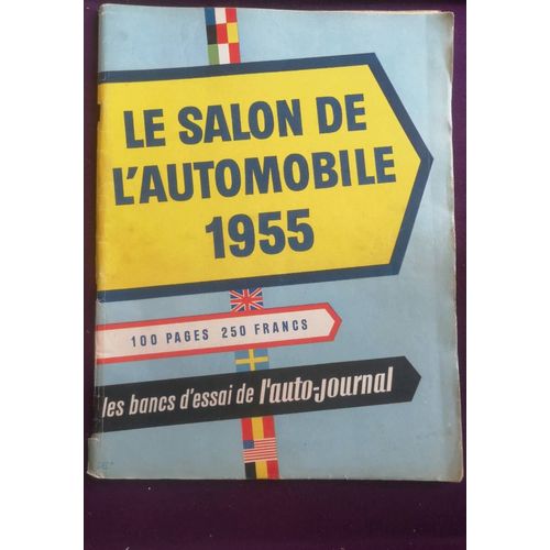 Le Salon De L'automobile 1955, 100 Pages 250 Francs, Les Bancs D'essai De L'auto-Journa