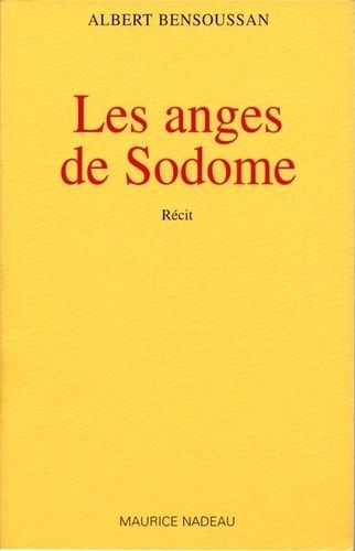 Les Anges De Sodome - Récit