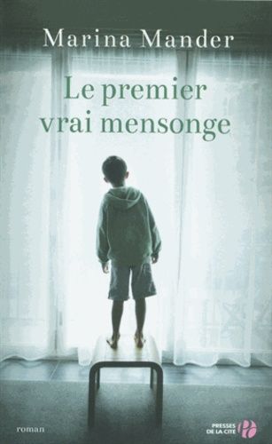 Le Premier Vrai Mensonge