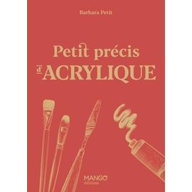 Petit Précis D'acrylique