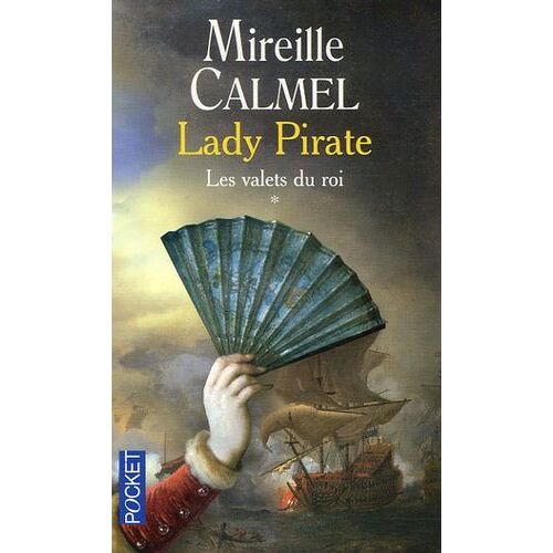 Lady Pirate - Tome 1 - Les Valets Du Roi
