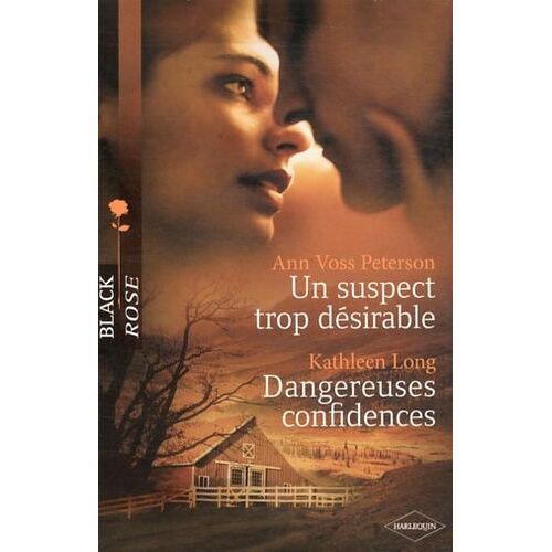 Un Suspect Trop Désirable - Dangereuses Confidences