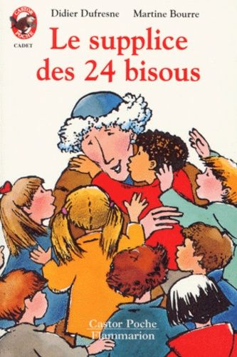 Le Supplice Des 24 Bisous