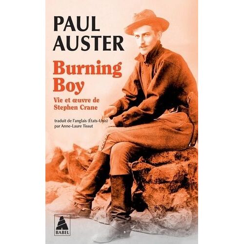 Burning Boy - Vie Et Oeuvre De Stephen Crane