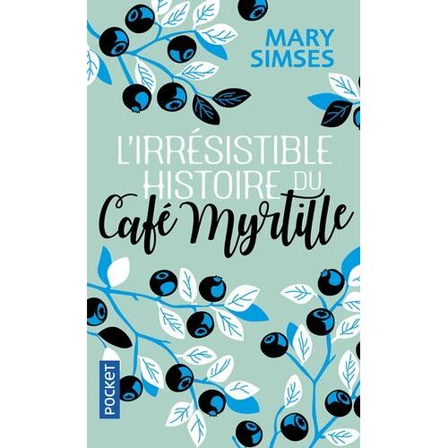 L'irresistible Histoire Du Café Myrtille