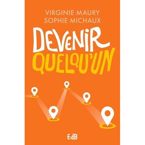 Devenir Quelqu'un