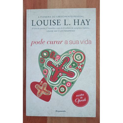 Pode Curar A Sua Vida. Louise L.Hay. Pergaminho Édition.