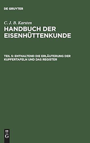 Enthaltend Die Erläuterung Der Kupfertafeln Und Das Register