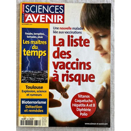 Sciences Et Avenir  N° 657 : Vaccins À Risque, Tétanos Coqueluche Hépatites Diphtérie Polio, Bioterrorisme, Foudre Tempêtes Tornades Pluie Maîtres Du Temps, Toulouse