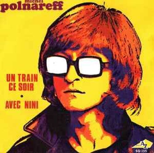 45t Vinyle Michel Polnareff (Un Train Ce Soir) 1970 France