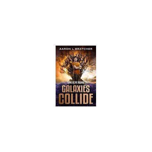 Galaxies Collide: Song Of The Boshag