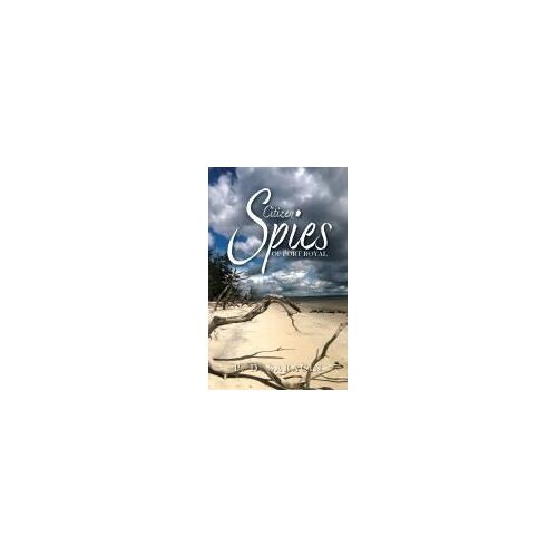 Citizen Spies Of Port Royal