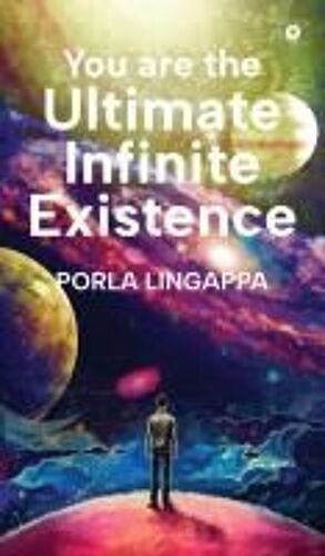 You Are The Ultimate Infinite Existence