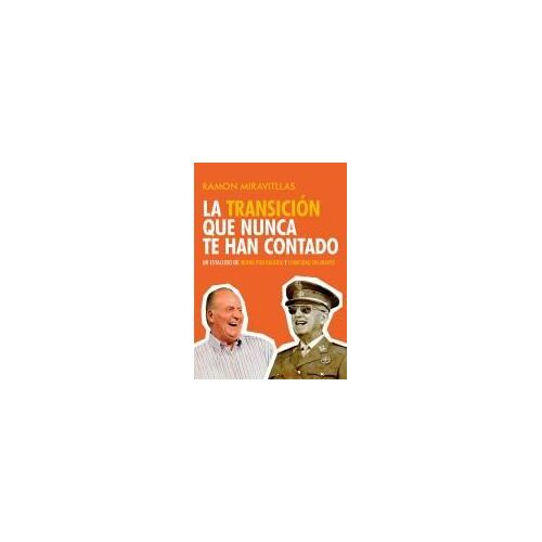 La Transición Que Nunca Te Han Contado