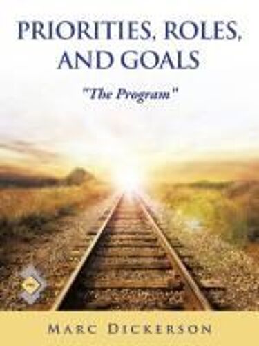 Priorities, Roles, And Goals: "The Program"
