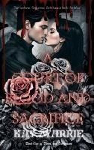 A Court Of Blood And Sacrifice (Blood And Vengeance)