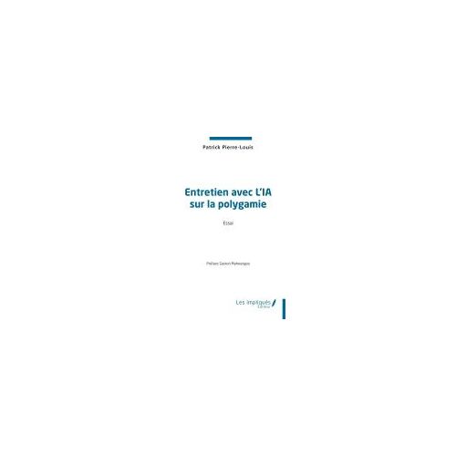 Entretien Avec Lia Sur La Polygamie (French Edition)