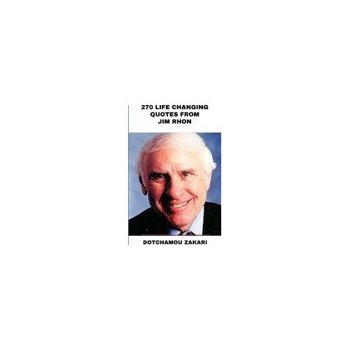270 Life Changing Quotes From Jim Rhon