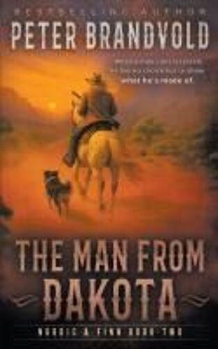 The Man From Dakota: A Classic Western Series (Nordic & Finn)