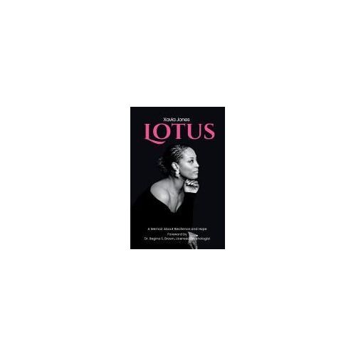 Lotus A Memoir About Resilience And Hope
