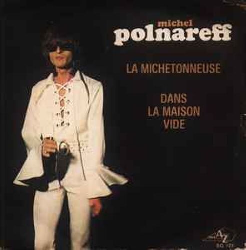 45t Vinyle Michel Polnareff ( La Michetonneuse / Dans La Maison Vide ) 1969 France
