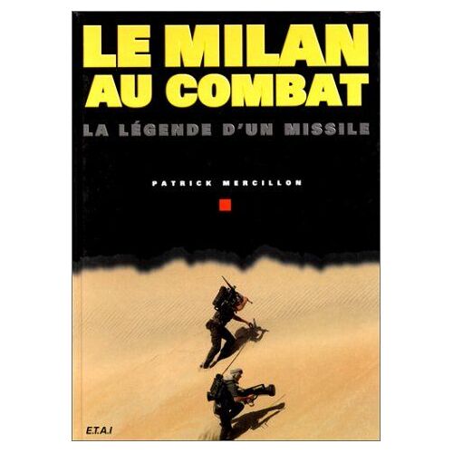 Le Milan Au Combat - La Légende D'un Missile