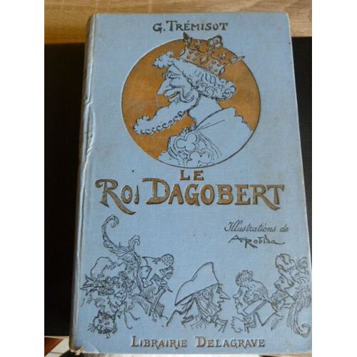 Le Roi Dagobert
