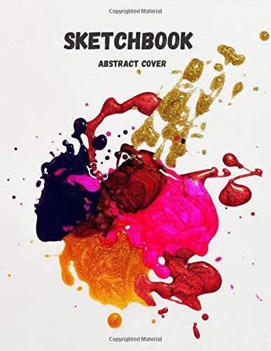 Sketchbook Abstract Cover: Notebook For Drawing, Writing, Painting, Sketching, Or Doodling, 120 Pages, 8,5 X 11 Inches
