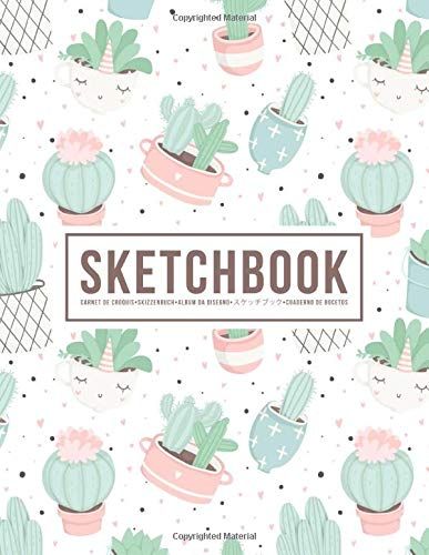 Sketchbook: Carnet De Croquis | Skizzenbuch | Album Da Disegno | | Cuaderno De Bocetos: 100 Blank Page Sketch Book For Drawing, Doodling & Writing: Cute Cactus On White 590-6