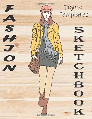 Fashion Sketchbook: Professional Figure Templates For Fashion Designers (Drawing Books, Fashion Books, Fashion Design Books, Fashion Sketchbooks)