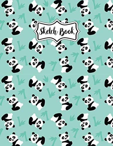 Panda Sketchbook: Cute Notebook For Drawing, Arts For Boys, Girls, Kids, And Panda Lovers (Volume 1)