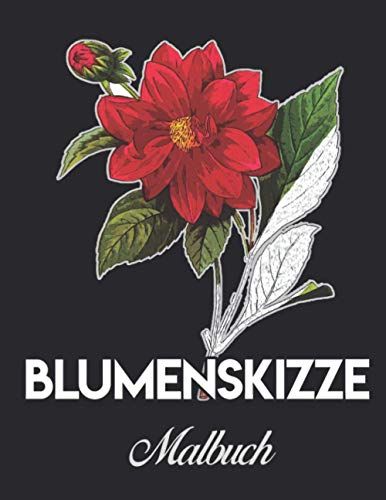 Blumenskizze Malbuch: Aquarellblumenskizzen, Aquarellzeichnungen, Aquarellblume
