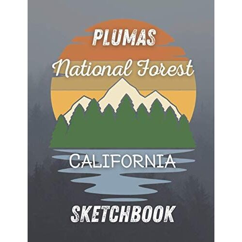 Plumas National Forest California Sketchbook: 8.5x11 150 Pages Blank Sketchbook