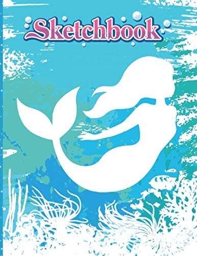Sketchbook: Blank Paper Art Book For Elementary Middle School And High School Girls Gift Idea For Young Artists Mermaid Sketchbook Daily Doodling Or Writing Doodle Drawing