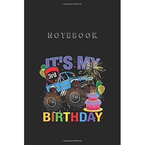 Notebook: 3 Years Old Boys 3rd Birthday Monster Truck Birthday Gifts Blush Notes 6''x9'' White Paper Blank Journal Notebook 110 Pages With Black Cover Perfect For Kids Or Men And Women