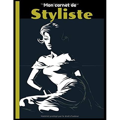 Mon Carnet De Styliste: Apprendre Facilement Á Dessiner Les Vêtements Et Des Silhouettes Sur Un Papier Millimétré 1 Cm/1 Cm Pour Les Professionnels Et Amateurs,Idéal Pour Les Créateurs De Mode Et Styl