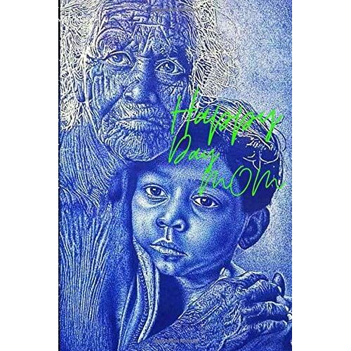 Happy Day Mom: By: Bk Order Beautiful Notebook Hand Drawing Is Very Accurate Only With A Blue Pen ,Number Of Pages 120 6x9 In