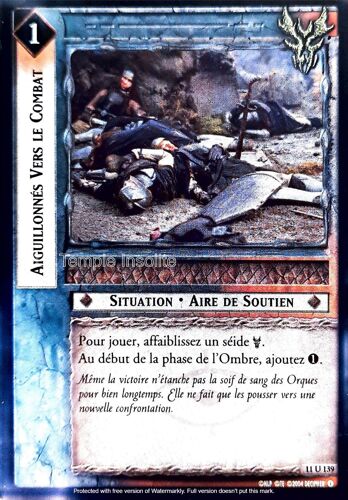 Carte Le Seigneur Des Anneaux : Ombres - Aiguillonnés Vers Le Combat 11 U 139