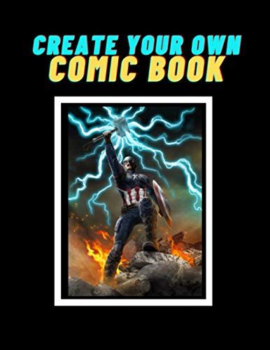 Create Your Own Comic Book: Comic Style Books For Kids Creat Your Own Comics Book-- 100 Pages Of Fun And Unique Templates - A Large 8.5 X 11 Comic Book For Kids And Adults Comic Book With Lots Of Temp