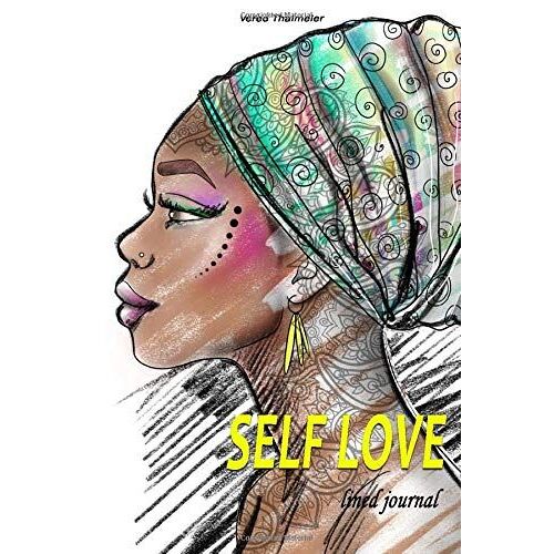Self Love Lined Journal: Notebook For African American Woman; Gift For Women Of Color -Multipurpose Journal For Jotting Down Thoughts And Writing Notes- 6x9 Lined Notebook Softcover Journal ;Gift For