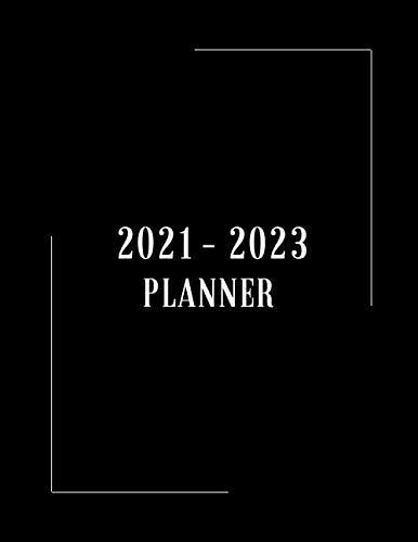 2021-2023 Planner: 3 Year Monthly Planner | Important Notes | 36 Months Calendar | Three Year Goals Planner, Journal, Organiser 2021-2023 | Size: 8" X 11 | Simple And Minimal Black Cover