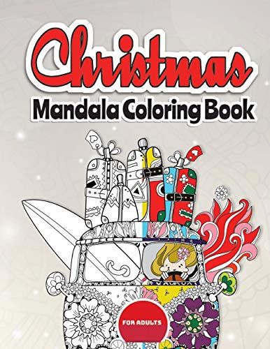 Christmas Mandala Coloring Book For Adults: 30 Christmas Mandalas Coloring Book (8.5 ×11 In) For Adults Relaxation To Color | Perfect For Coloring Gift Book Ideas