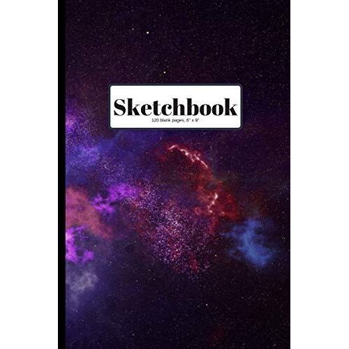 Sketchbook: 6"X 9", 120 Pages, Blank Pages For Sketching, Drawing And Creative Doodling. Notebook And Sketchbook To Draw And Journal (Workbook And Handbook)