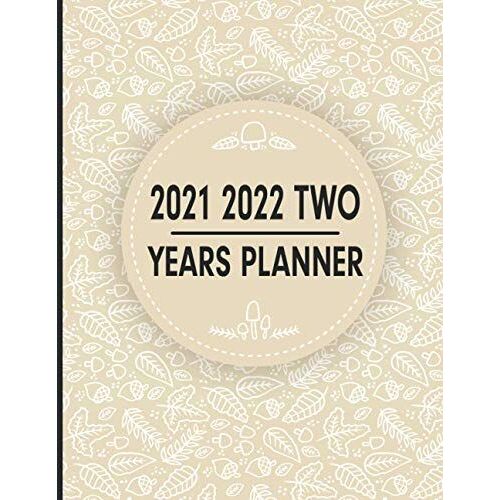 2021 2022 Two Years Planner: 8.5 X 11 Inches - 24-Month Hourly Planner