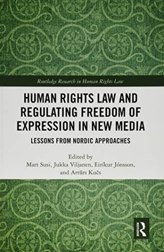 Human Rights Law And Regulating Freedom Of Expression In New Media